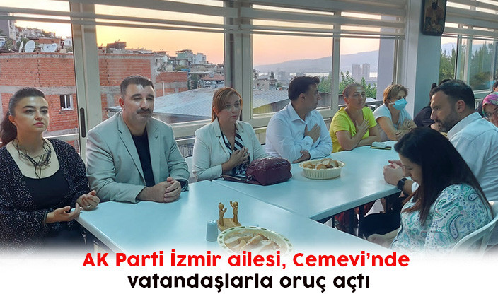 AK Parti İzmir ailesi, Cemevi’nde vatandaşlarla oruç açtı