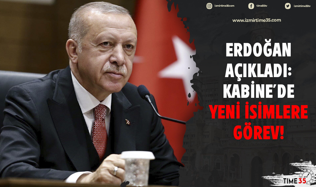 Erdoğan açıkladı: Kabine'de yeni isimlere görev!