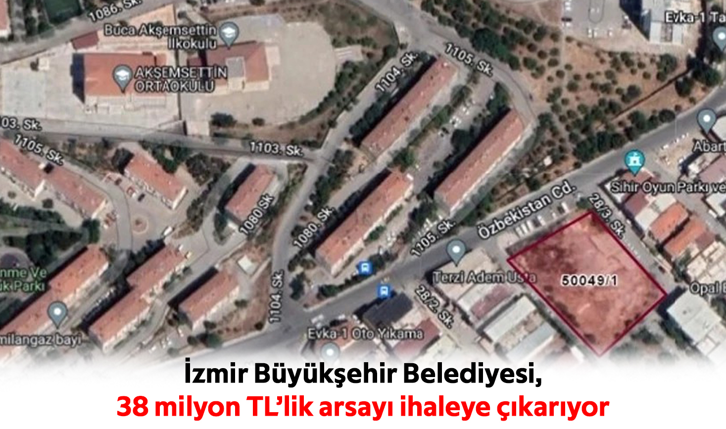 İzmir Büyükşehir Belediyesi, 38 milyon TL’lik arsayı ihaleye çıkarıyor