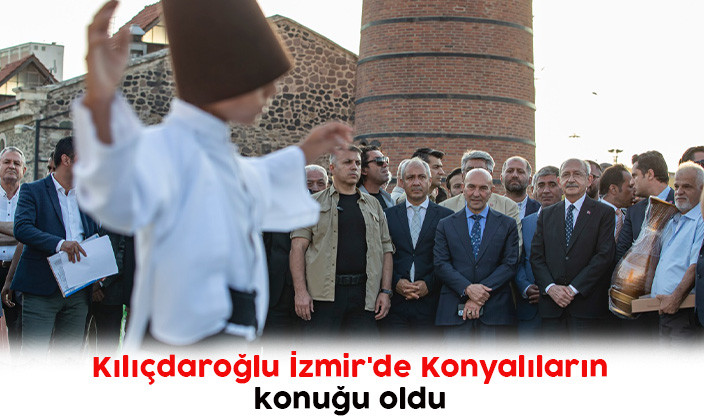 Kılıçdaroğlu İzmir'de Konyalıların konuğu oldu