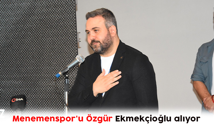 Menemenspor'u Özgür Ekmekçioğlu alıyor